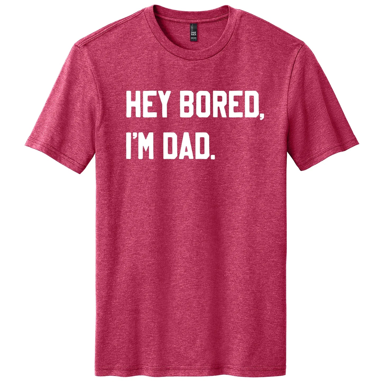 PREORDER: Hey Bored, I'm Dad Graphic Tee